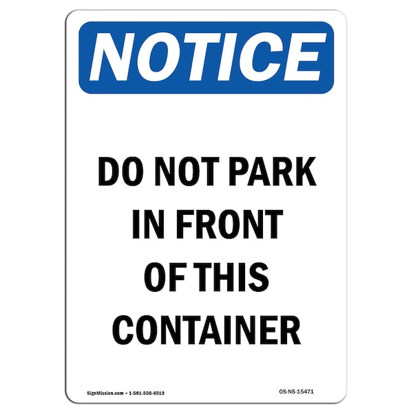 OSHA Sign, Do Not Park In Front Of This Container, 10in X 7in Aluminum, 7" W, 10" L, Portrait